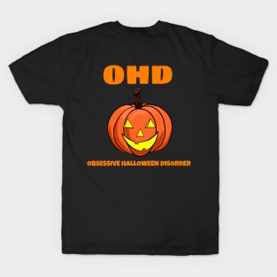 OBSESSIVE HALLOWEEN DISORDER T-Shirt